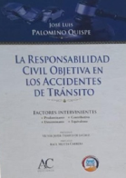La Responsabilidad Civil Objetiva en los accidentesde tránsito